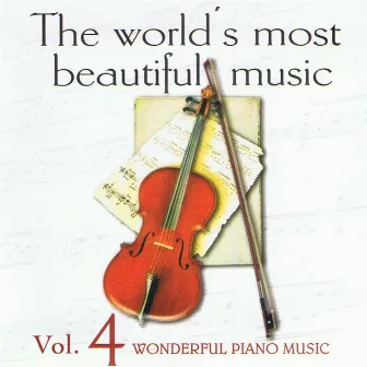 The World's Most Beautiful Music Volume 4: Wonderful Piano Music by The Waltz Symphony Orchestra