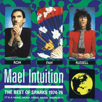 Mael Intuition: Best Of Sparks 1974-76 by Sparks