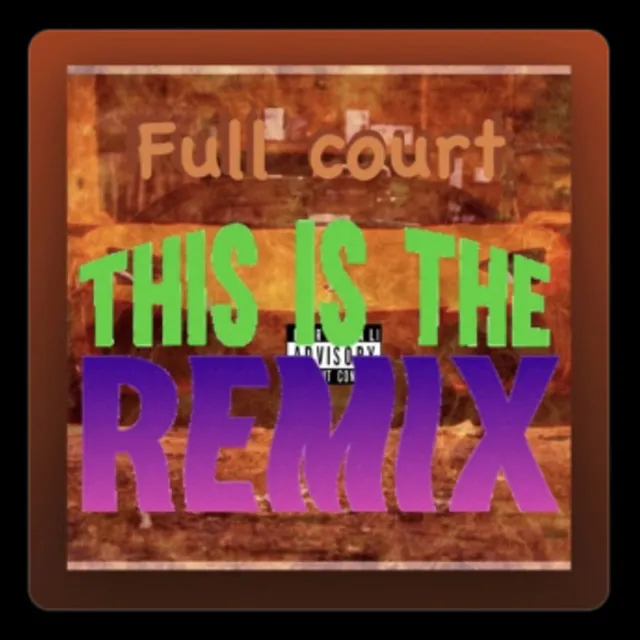 Full Court - Greggyy Remix