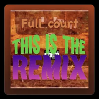 Full Court (Greggyy Remix) by Greggyy