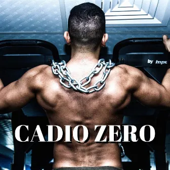 Cadio Zero - Mejor CD de Música Motivadora para Entrenarse, Correr y Crossfit by Musica para Entrenar Dj