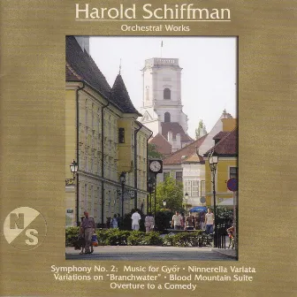 Schiffman, H.: Symphony No. 2 / Blood Mountain Suite / Variations On Branchwater / Ninnerella Variata / Overture To A Comedy by Győr Philharmonic Orchestra