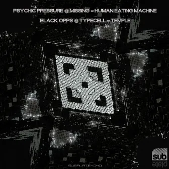 Human Eating Machine / Temple by Psychic Pressure