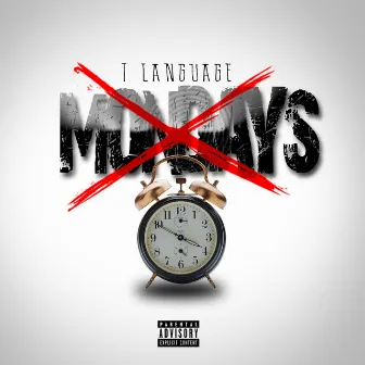 Mondays by T Language