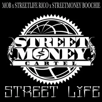 Street Life by Street Money Boochie