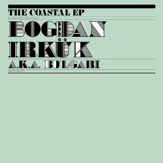 The Coastal - EP by Bogdan Irkük