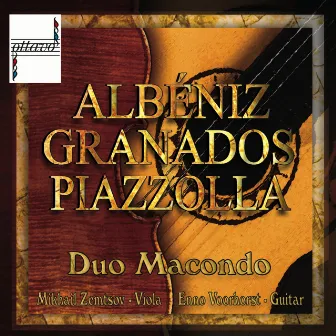 Albéniz - Granados - Piazzolla by Duo Macondo