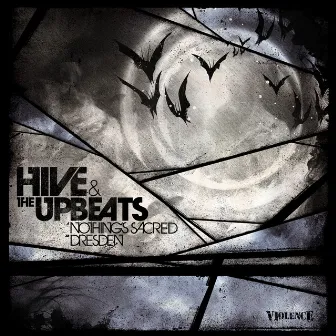 Nothing's Sacred / Dresden by Hive