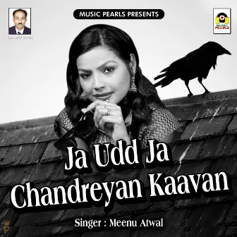 Ja Udd Ja Chandreyan Kaavan by Meenu Atwal