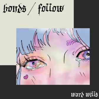 bonds / follow by Ward Wills