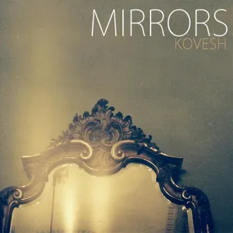 Kovesh by Mirrors