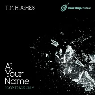 At Your Name (Backing Track) by Tim Hughes