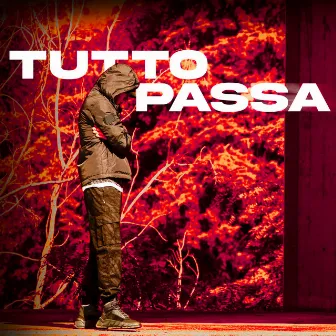 TUTTO PASSA by IVAN