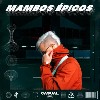 Mambos Epicos by Naks