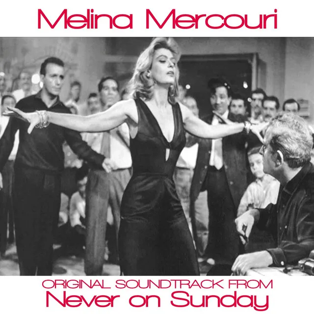 Te pedia tou pirea - Original Soundtrack From "Never On Sunday"