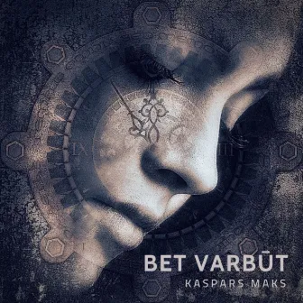 Bet Varbūt by Kaspars Maks