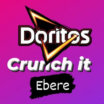 Crunch It (Doritos) by Ebere