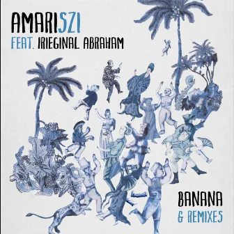 Banana & Remixes by Amariszi