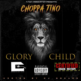 Glory Child by Choppa Tino