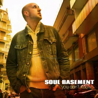 You Don't Know by Soul Basement