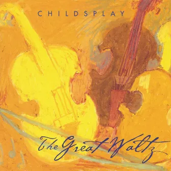 The Great Waltz by Childsplay