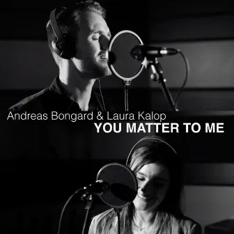 You Matter to Me by Andreas Bongard