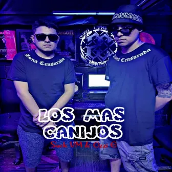 Los Mas Canijos by OZZI G