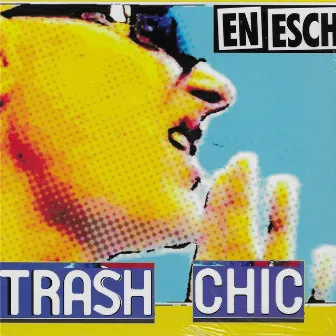 Trash Chic by En Esch