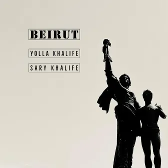 Beirut by Yolla Khalife