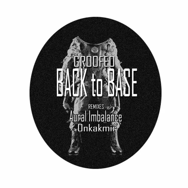 Back To Base - Aural Imbalance Remix