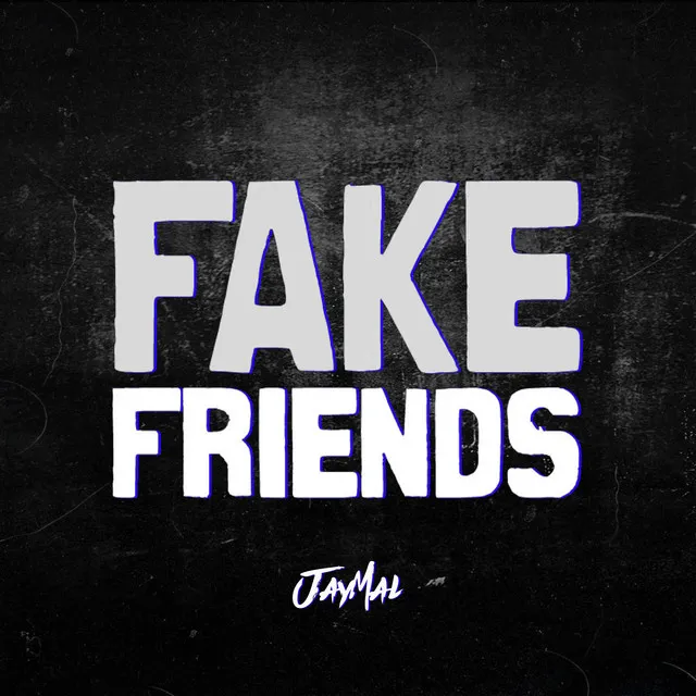 Fake Friends