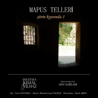 Mapus Telleri (Şiirin Kıyısında - 1) by Mustafa Kemal Yılmaz