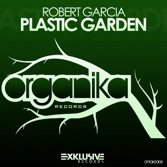 Plastic Garden by 