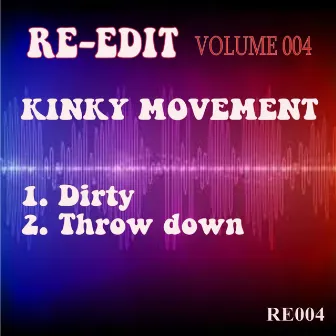 Re-Edit, Vol. 004 by Kinky Movement