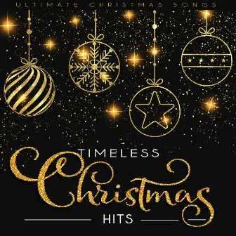 Timeless Christmas Hits by Ultimate Christmas Songs