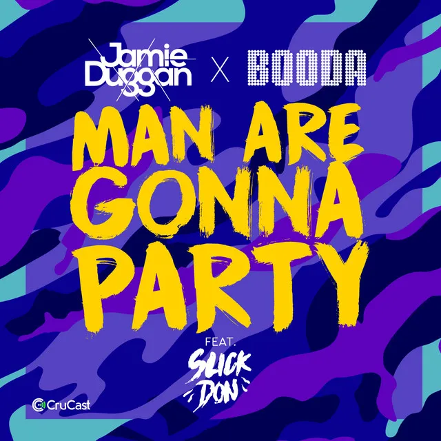 Man Are Gonna Party (feat. Slick Don)