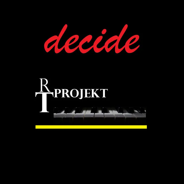 Decide