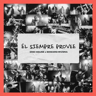 Él Siempre Provee by ONE HOUSE