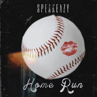 Home Run by Speakeazy