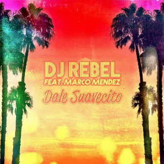 Dale Suavecito by DJ Rebel