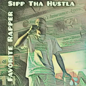 Favorite Rapper by Sipp Tha Hustla