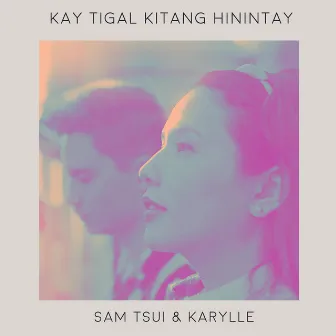 Kay Tagal Kitang Hinintay (Acoustic) by Karylle