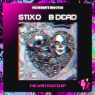 THE LAST ROUND by Stixo