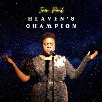 Heaven's Champion (Live) by Joan Paul