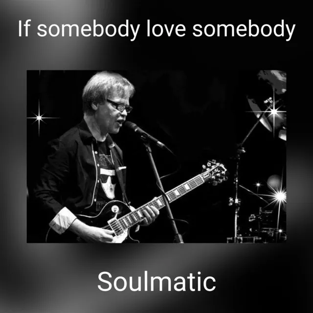 If somebody love somebody