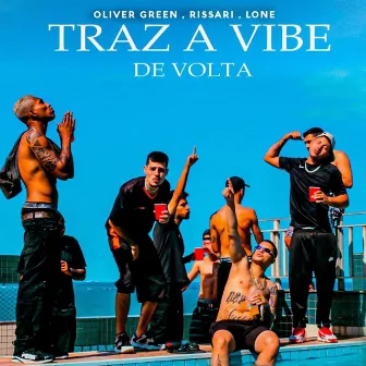 Traz a Vibe de Volta by Rissari