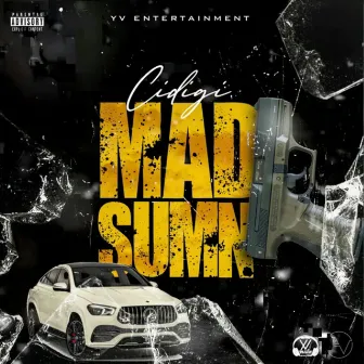 Mad Sumn by Cidigi