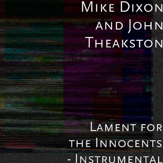 Lament for the Innocents (Instrumental) by Mike Dixon