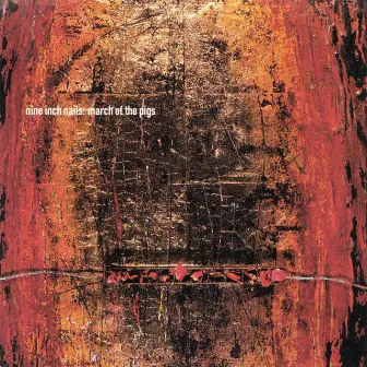 March Of The Pigs by Nine Inch Nails