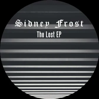 The Lost - EP by Sidney Frost